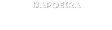 CAPOEIRA